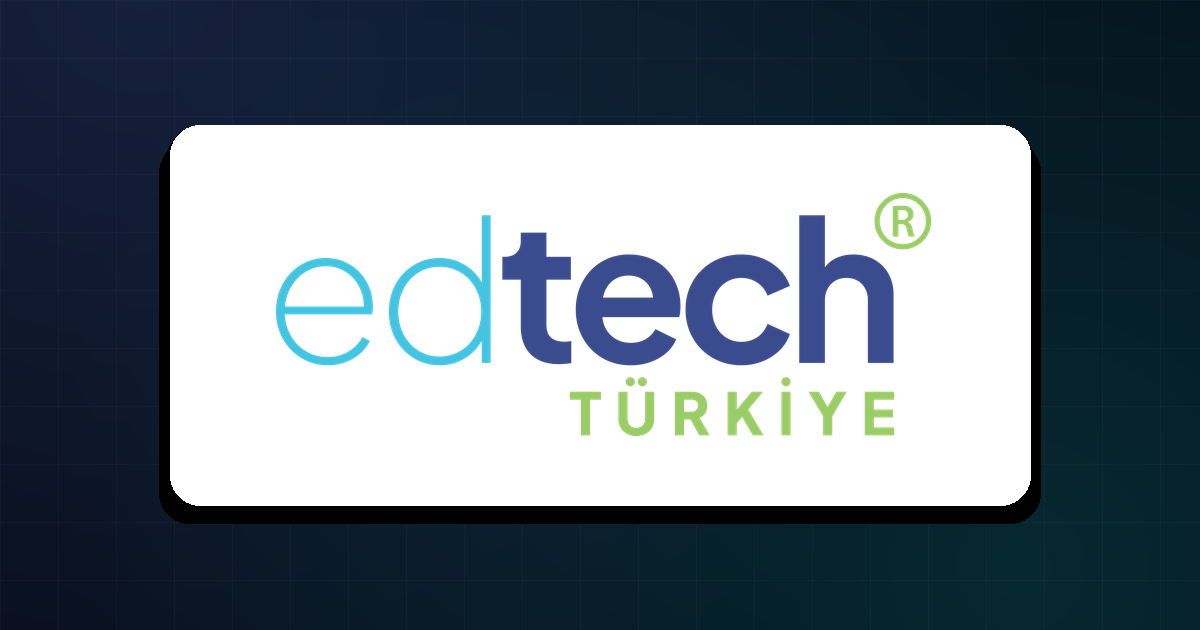 EdTech Türkiye eğitim teknolojileri içerik platformu