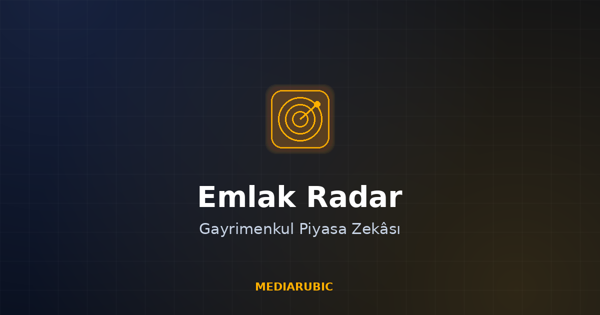Emlak Radar gayrimenkul piyasa zekâsı platformu